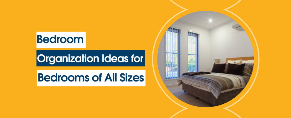 Bedroom Organization Ideas for Bedrooms of All Sizes